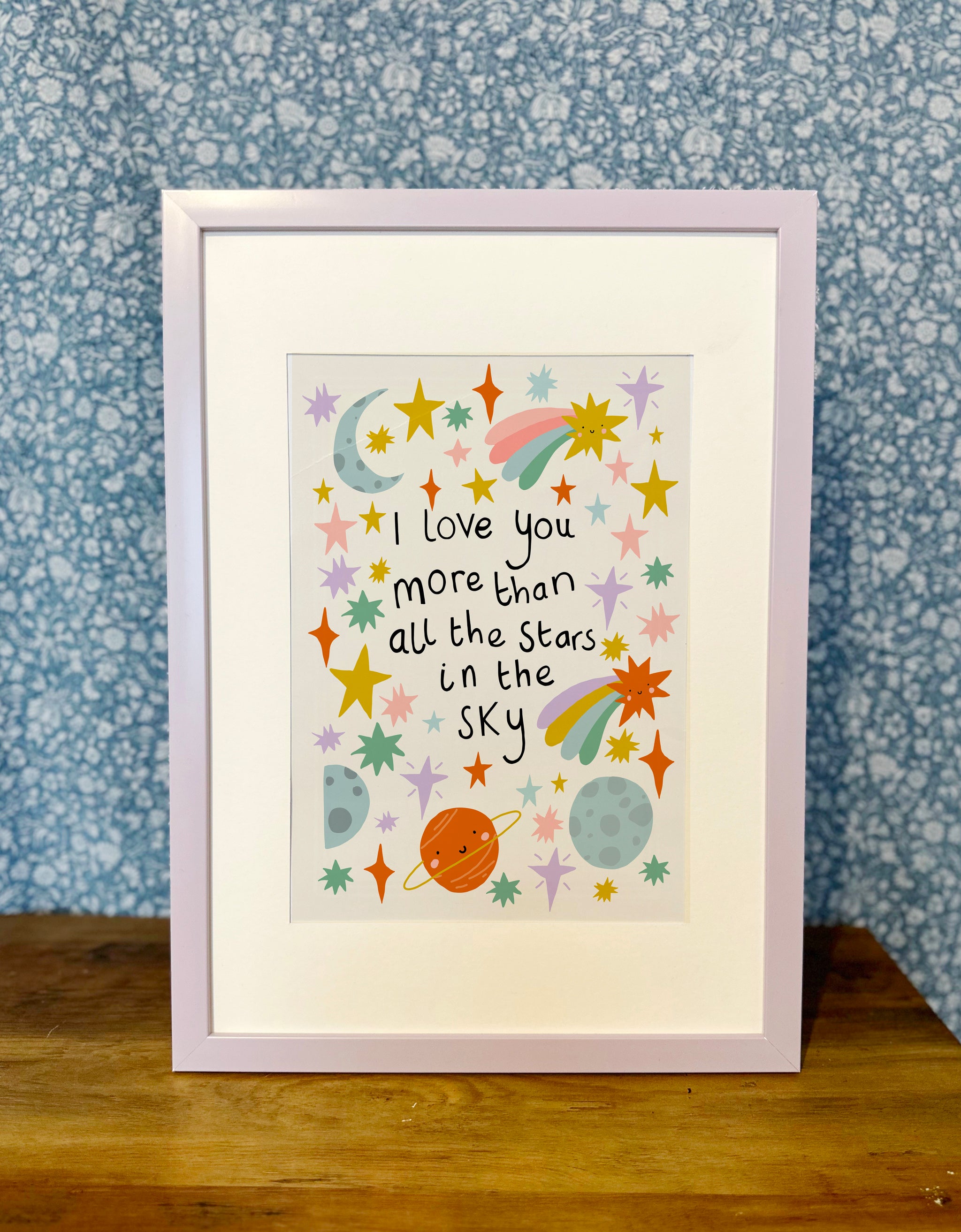 I love you more than all the stars in the sky art print Unframed