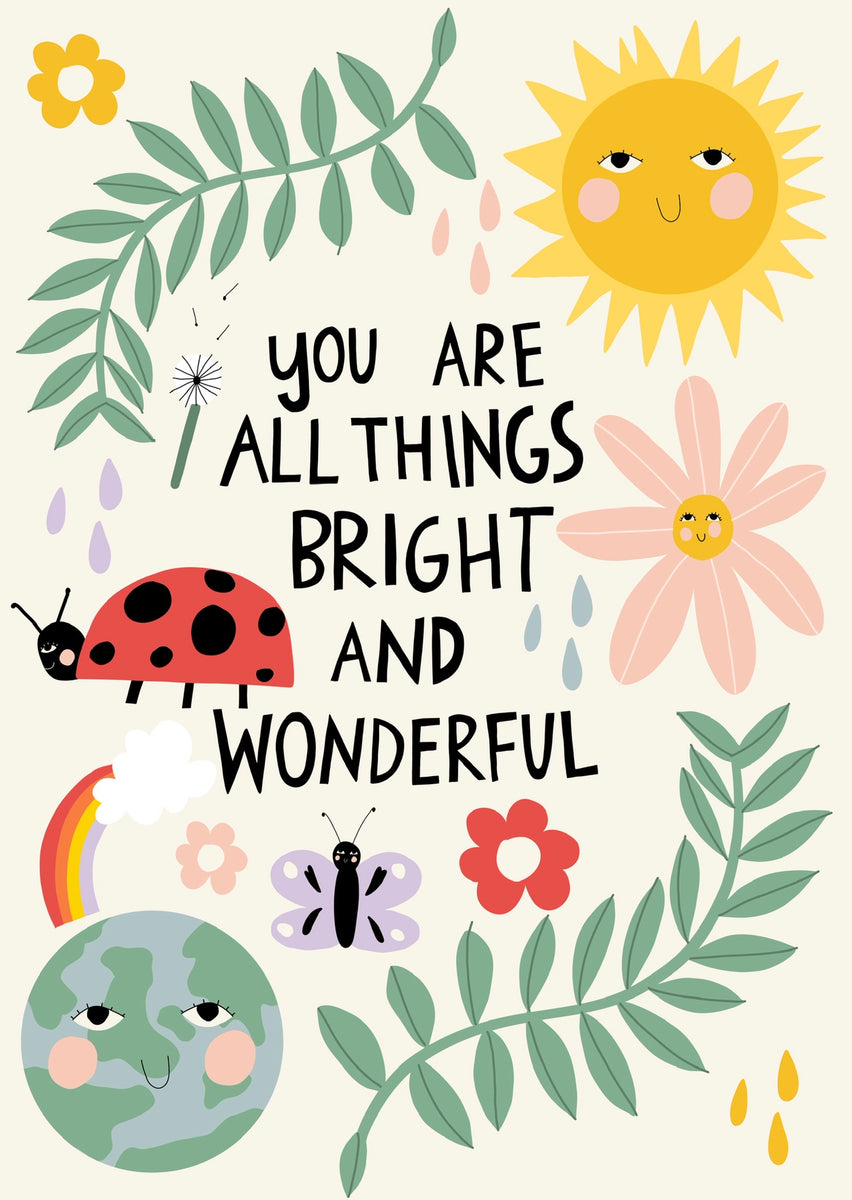 You are all things bright and wonderful art print – Abel and The Label